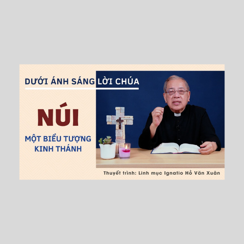 Bài 3: Núi - Một biểu tượng Kinh Thánh